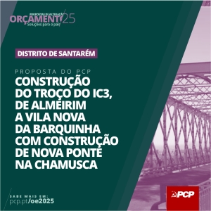 Construção do troço do IC3, ligando a A13, no concelho de Almeirim, à A23, em Vila Nova da Barquinha