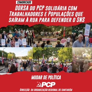 DORSA do PCP solidária com Trabalhadores e Populações que  saíram à rua para defender o SNS